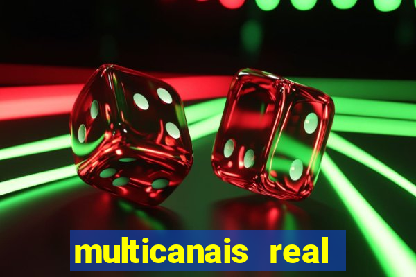 multicanais real madrid ao vivo